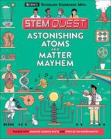 Astonishing Atoms and Matter Mayhem