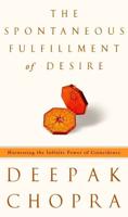 The Spontaneous Fulfillment of Desire