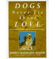 Dogs Never Lie About Love