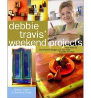 Debbie Travis' Weekend Projects