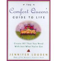 The Comfort Queen's Guide to Life