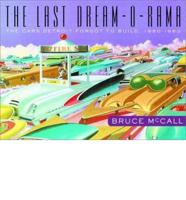 The Last Dream-0-Rama