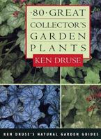80 Great Collector's Garden Plants