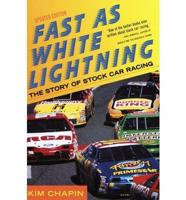 Fast as White Lightning