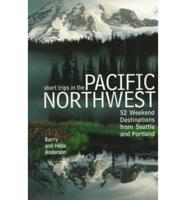 Short Trips in the Pacific Northwest