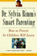 Dr. Sylvia Rimm's Smart Parenting