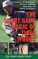 The Short Game Magic of Tiger Woods