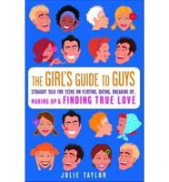 The Girls' Guide to Guys