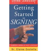 Getting Started in Signing