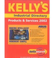 Kelly's Industrial Directory. 2002