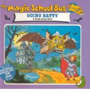 Scholastic's the Magic School Bus Going Batty