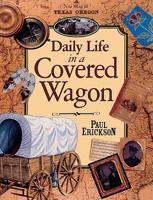 Daily Life in a Covered Wagon