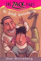 Dr. Jekyll, Orthodontist