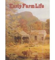 Early Farm Life