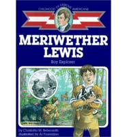 Meriwether Lewis, Boy Explorer