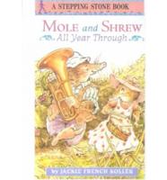 Mole and Shrew All Year Through