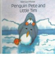 Penguin Pete and Little Tim