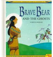 Brave Bear and the Ghosts