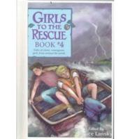 Girls to the Rescue Book #4