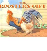 The Rooster's Gift