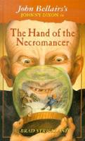 John Bellairs's Johnny Dixon in The Hand of the Necromancer