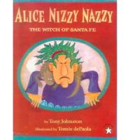 Alice Nizzy Nazzy, the Witch of Santa Fe