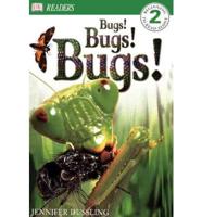 Bugs! Bugs! Bugs!