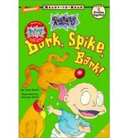 Bark, Spike, Bark!