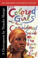 For Colored Girls Who Have Considered Suicide, When the Rainbow Is Enuf