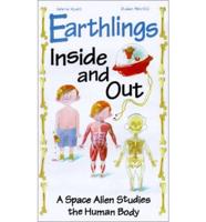 Earthlings Inside and Out