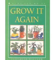 Grow It Again