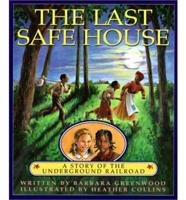 The Last Safe House