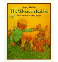 The Velveteen Rabbit, Or, How Toys Become Real