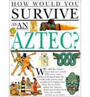 How Would You Survive as an Aztec?