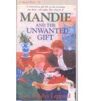 Mandie and the Unwanted Gift