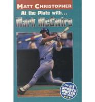 At the Plate With-- Mark McGwire