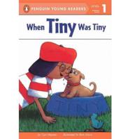 When Tiny Was Tiny