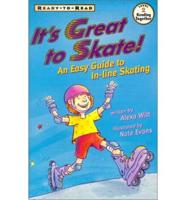 It's Great to Skate!