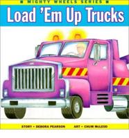 Load 'Em Up Trucks