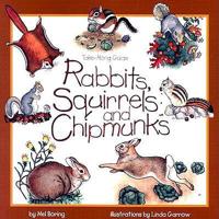 Rabbits, Squirrels, and Chipmunks