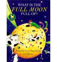 What Is the Full Moon Full Of?