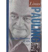 Linus Pauling and the Chemistry of Life