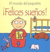 Felices Suenos!/Baby's Bedtime