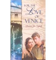 For the Love of Venice