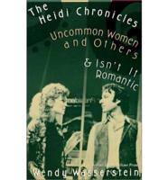 The Heidi Chronicles and Other Plays