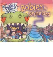 Babies in Reptarland