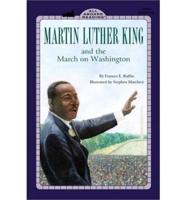 Martin Luther King, Jr. And the March on Washington