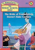 The Bride of Frankenstein Doesn't Bake Cookies