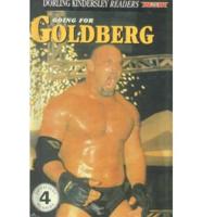 Going for Goldberg