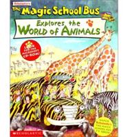 Scholastic's The Magic School Bus Explores the World of Animals